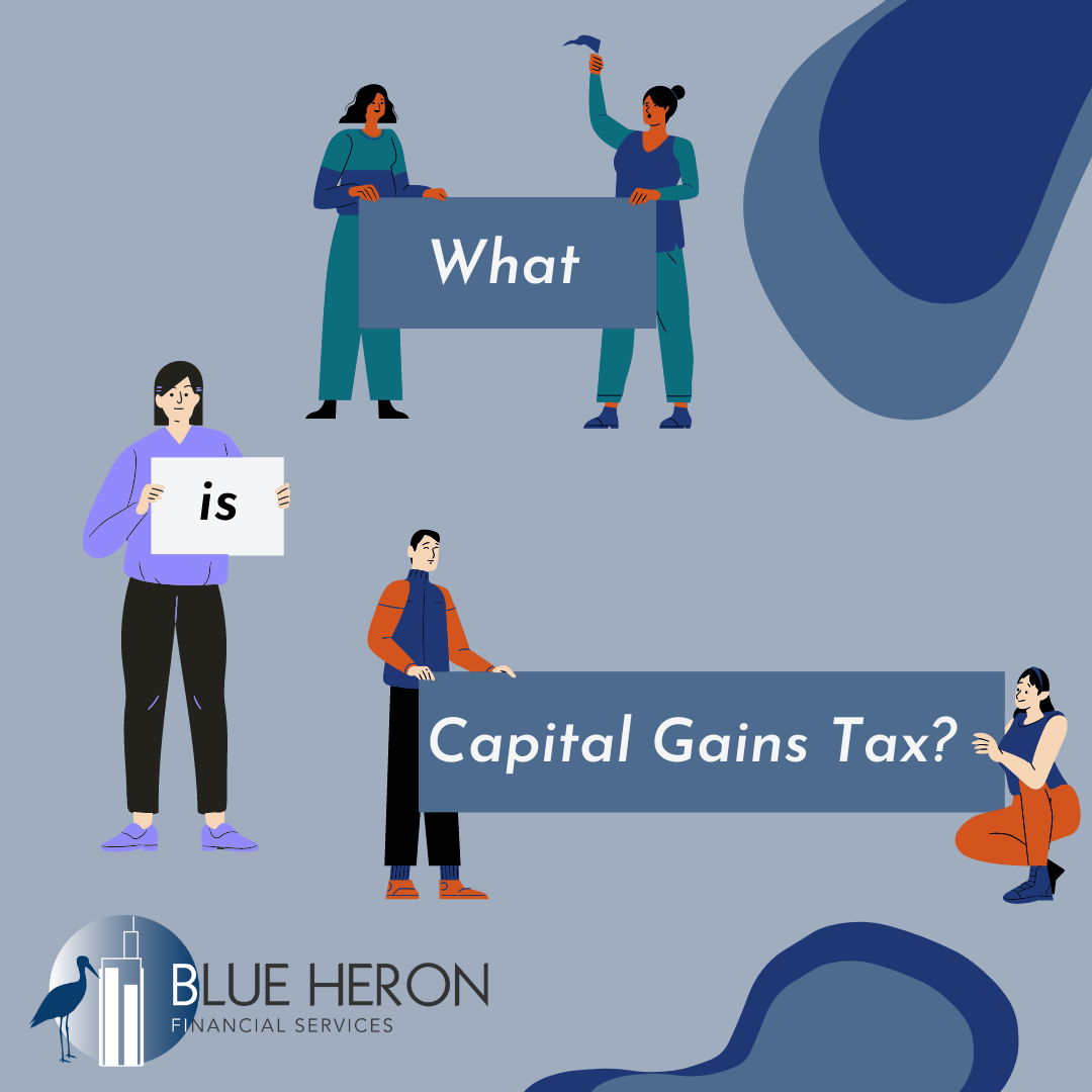 What is capital gains tax?